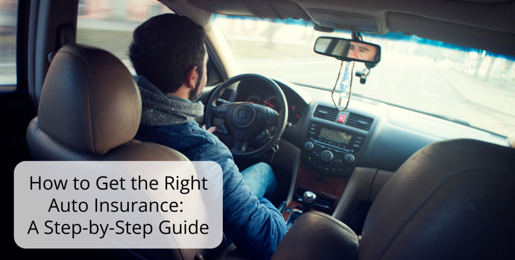 How to Get the Right Auto Insurance: A Step-by-Step Guide - Wirth ...